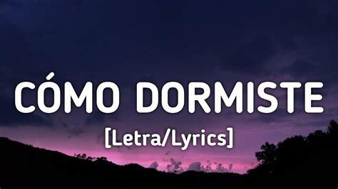 cómo dormiste lyrics in english|More.